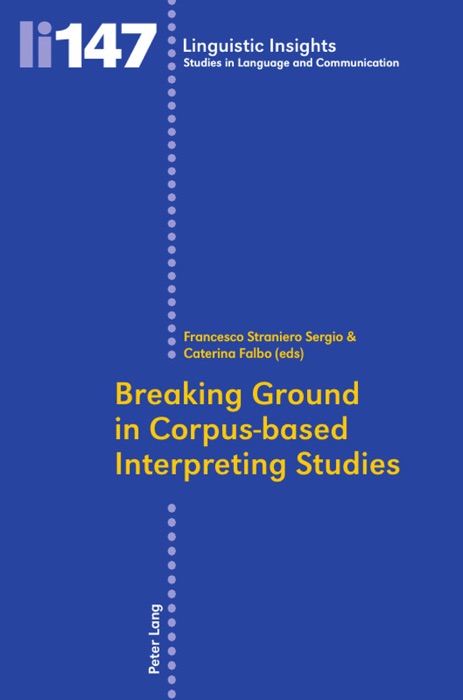 Breaking Ground In Corpus-based Interpreting Studies