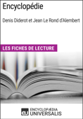 Encyclopédie, de Denis Diderot et Jean Le Rond d'Alembert - Encyclopaedia Universalis