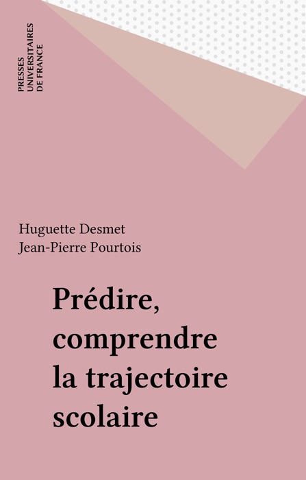 Prédire, comprendre la trajectoire scolaire