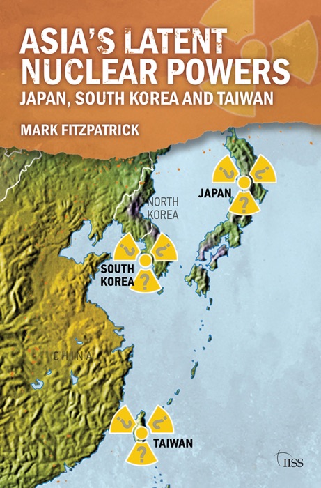 Asia’s Latent Nuclear Powers