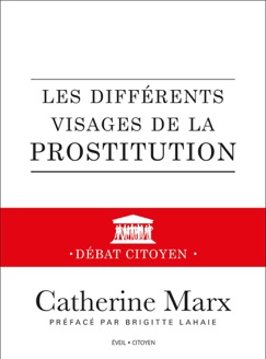 Les différents visages de la prostitution - Débat citoyen - Brigitte Lahaie