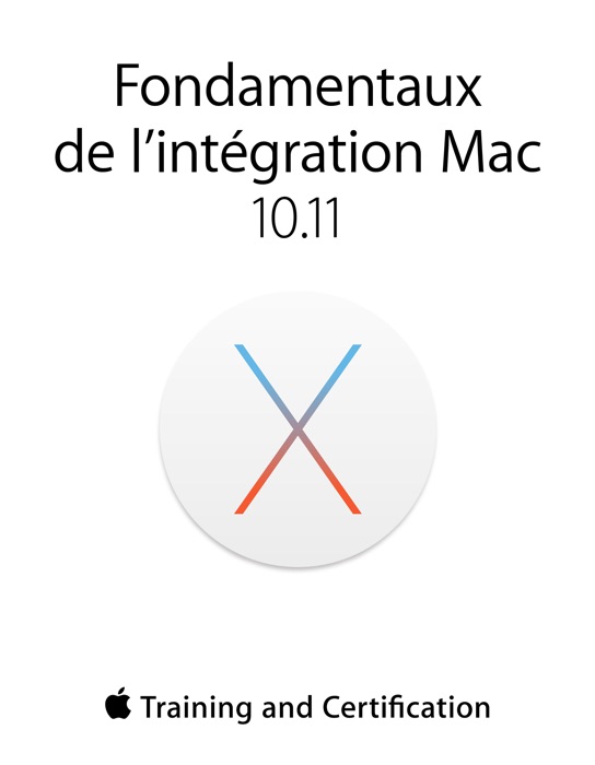 Fondamentaux de l’intégration Mac 10.11