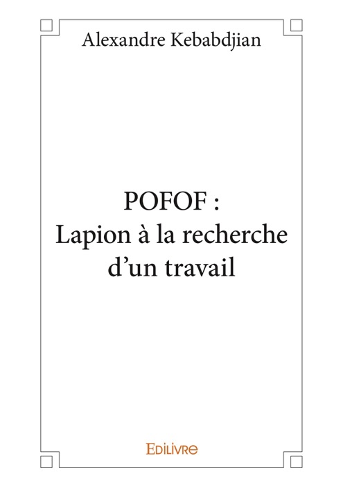 POFOF : Lapion à la recherche d'un travail