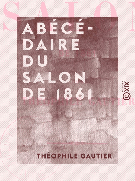 Abécédaire du Salon de 1861