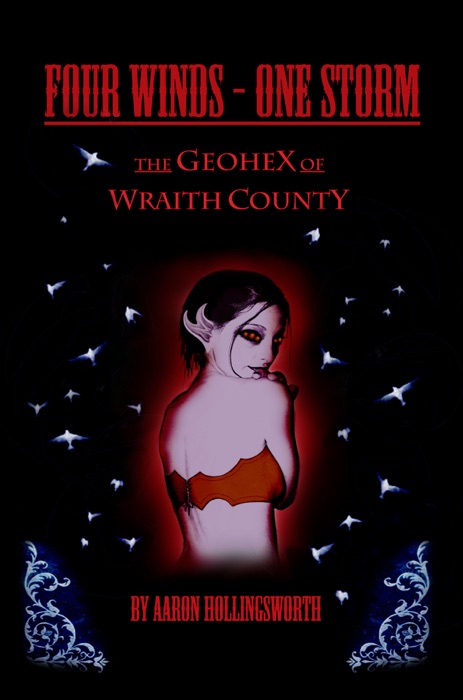 Four Winds: One Storm: The Geohex of Wraith County