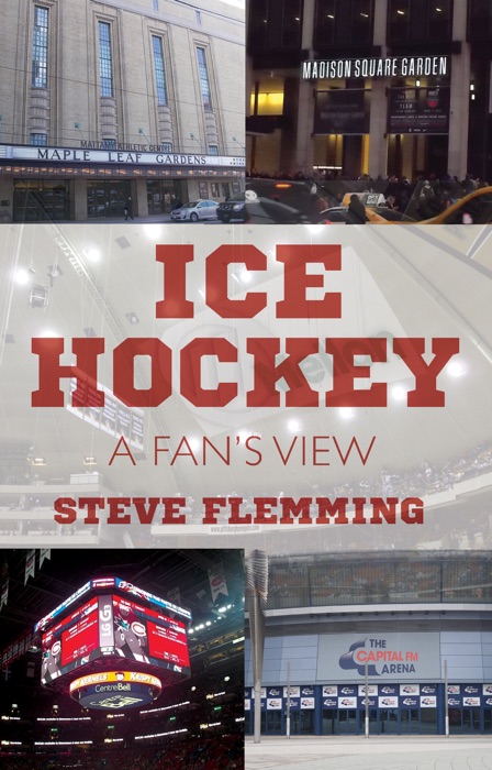 Ice Hockey: A Fan's View