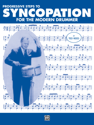 Read & Download Progressive Steps to Syncopation for the Modern Drummer Book by Ted Reed Online