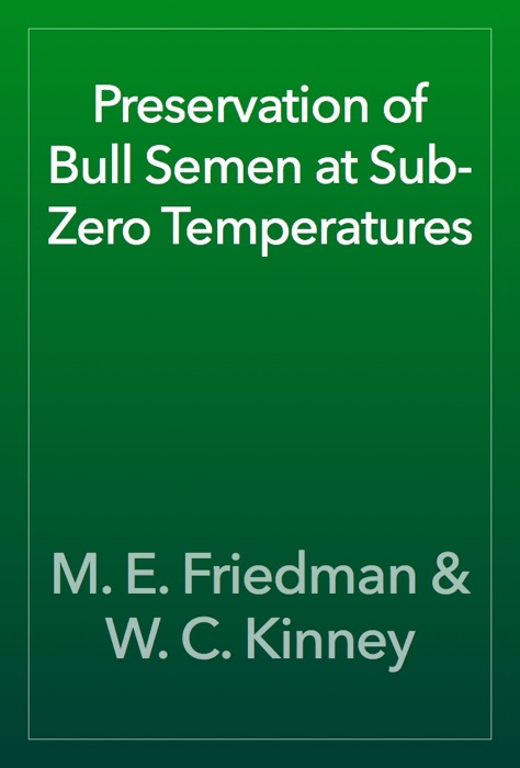 Preservation of Bull Semen at Sub-Zero Temperatures