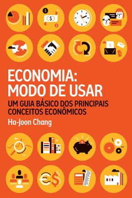 Capa do livro Economia: Modo de Usar de Ha-Joon Chang