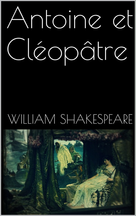 Antoine et Cléopâtre