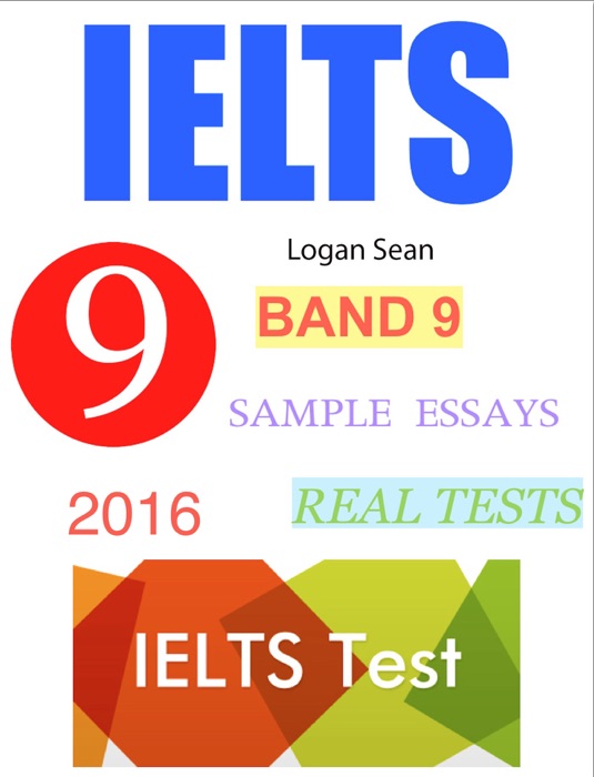 IELTS Band 9 Sample Essays – Real Tests - 2016