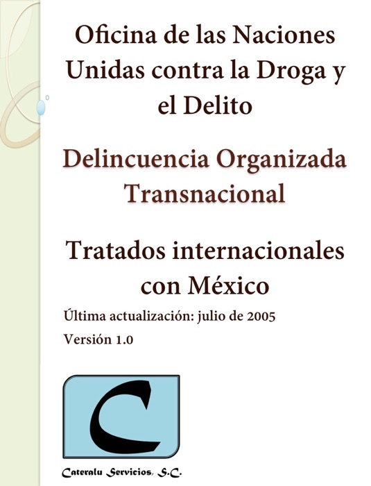 Delincuencia Organizada Transnacional - Tratados Internacionales con México