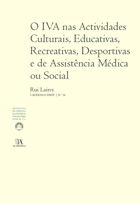 O IVA nas Actividades Culturais, Educativas, Recreativas, Desportivas e de Assistência Médica ou Soc