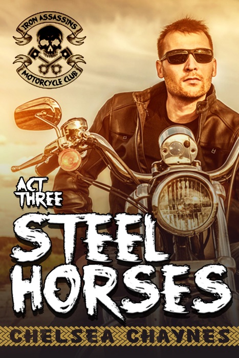 Steel Horses: Act 3