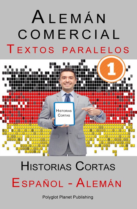 Alemán comercial [1] Textos paralelos  Historias Cortas (Alemán - Español)