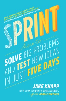 Sprint - Jake Knapp, John Zeratsky & Braden Kowitz
