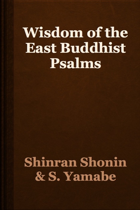 Wisdom of the East Buddhist Psalms