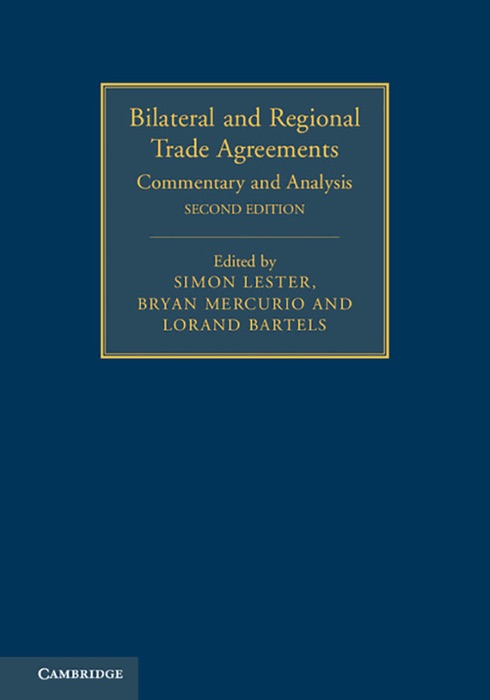 Bilateral and Regional Trade Agreements: Second Edition