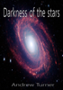 Darkness Of The Stars - Andrew Turner