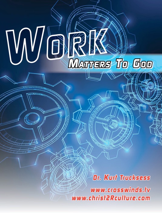 Work Matters To God