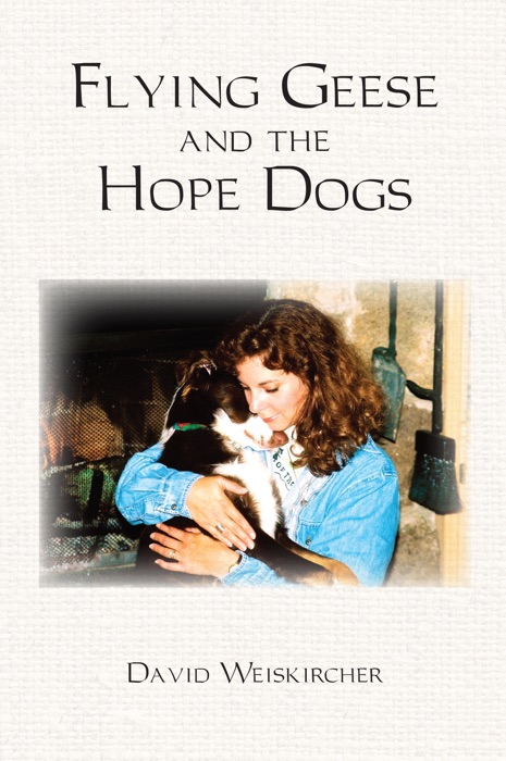 Flying Geese and the Hope Dogs