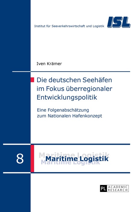 Die deutschen Seehäfen im Fokus überregionaler Entwicklungspolitik