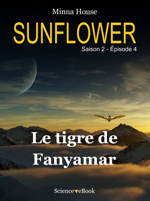 SUNFLOWER - Le tigre de Fanyamar