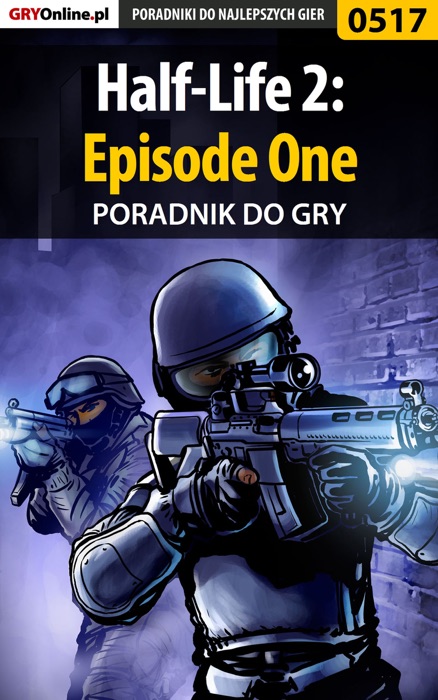 Half-Life 2: Episode One (Poradnik do gry)