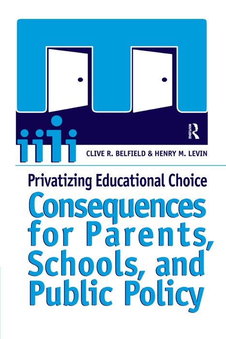 Privatizing Educational Choice