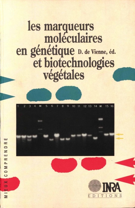 Les marqueurs moléculaires en génétique et biotechnologies végétales