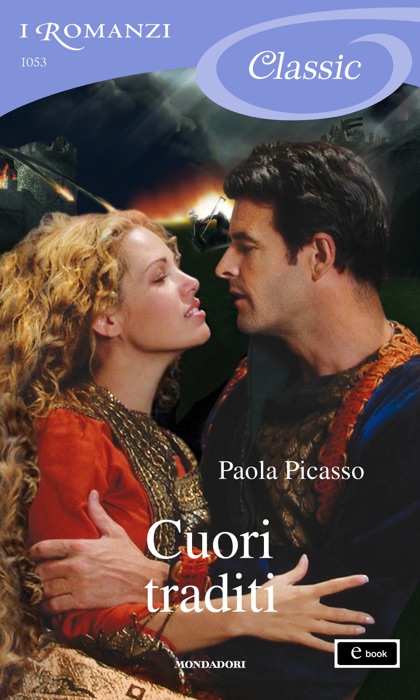 Cuori traditi (I Romanzi Classic)