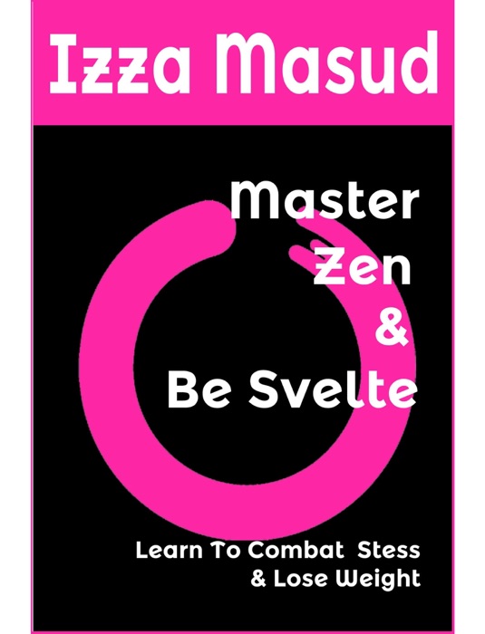 Master Zen and Be Svelte