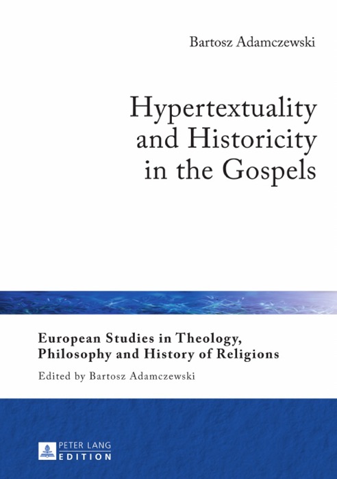 Hypertextuality and Historicity In the Gospels