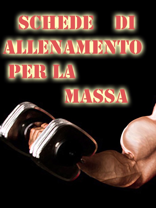 Schede Allenamento Massa per la Palestra