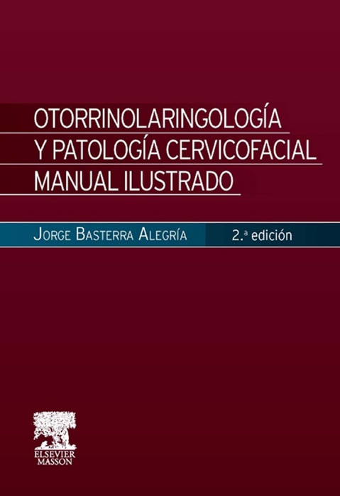 Otorrinolaringología y patología cervicofacial