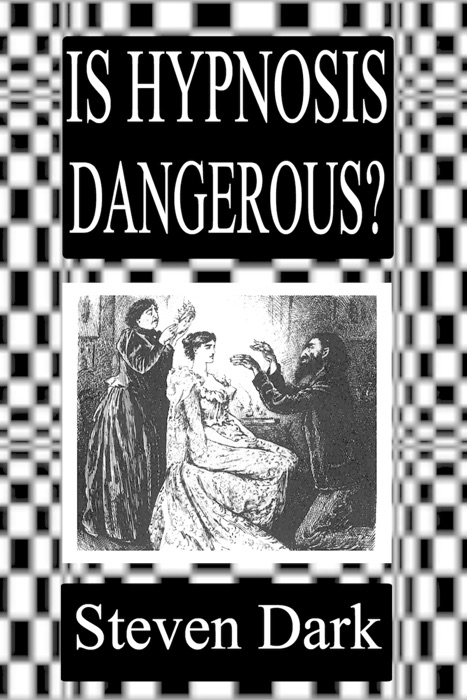 Is Hypnosis Dangerous? Beliefs About Hypnosis & Expectations of Negative Effects