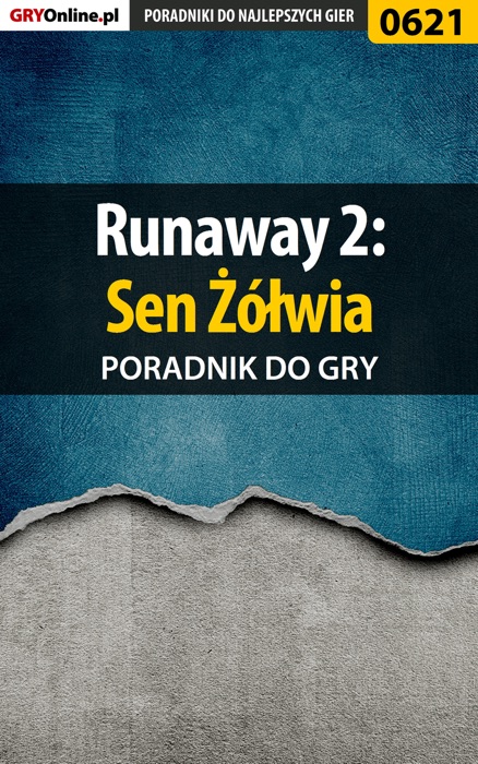 Runaway 2: Sen Żółwia (Poradnik do gry)