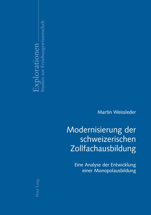 Modernisierung der schweizerischen Zollfachausbildung