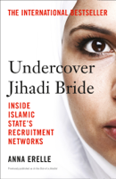 Anna Erelle - Undercover Jihadi Bride artwork