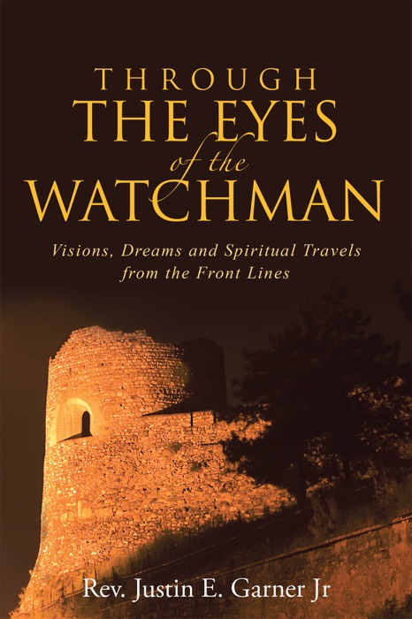 Through the Eyes of the Watchman