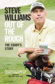 Out of the Rough - Steve Williams