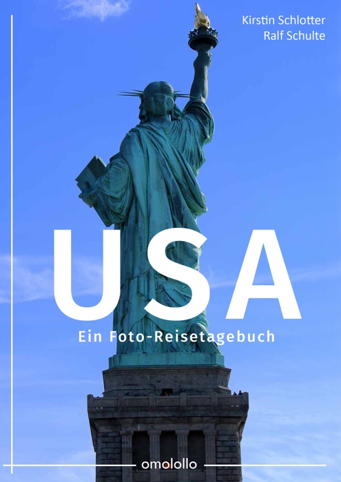 USA – Ein Foto-Reisetagebuch