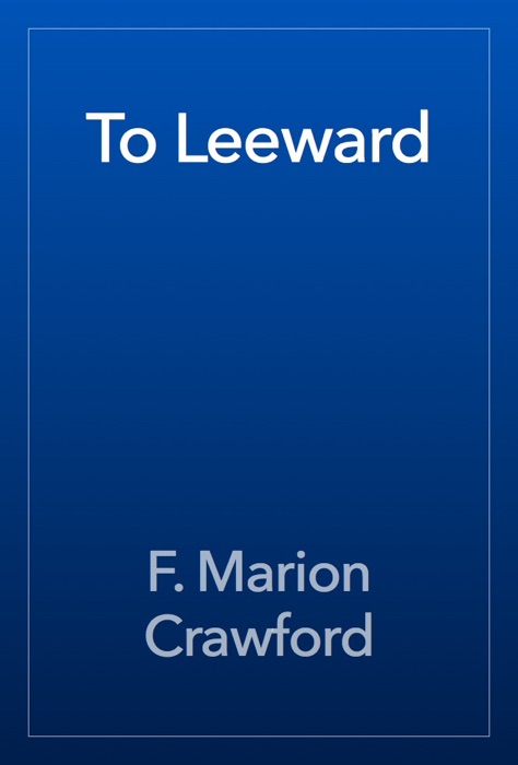 To Leeward