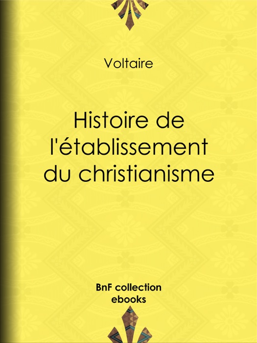 Histoire de l'établissement du christianisme