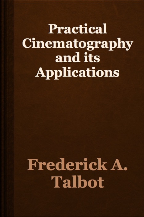 Practical Cinematography and its Applications