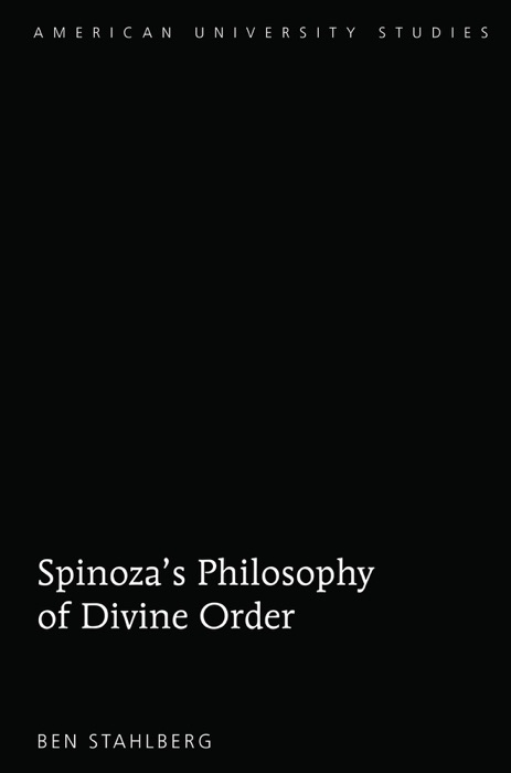 Spinoza’s Philosophy of Divine Order
