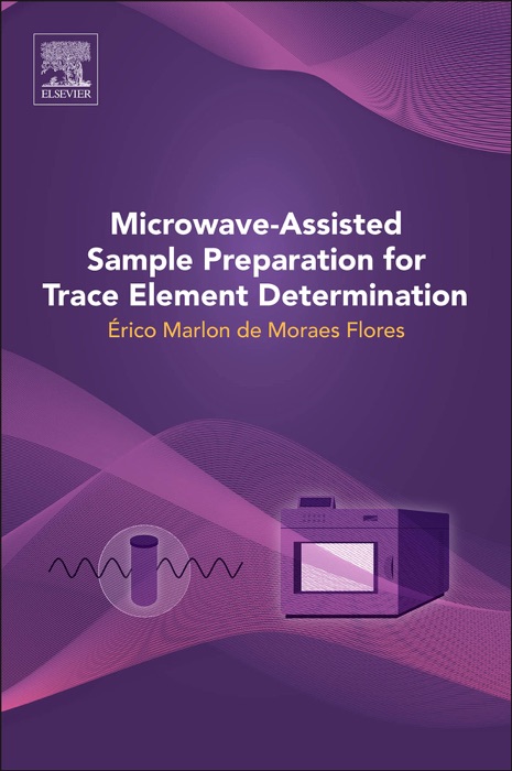 Microwave-Assisted Sample Preparation for Trace Element Determination