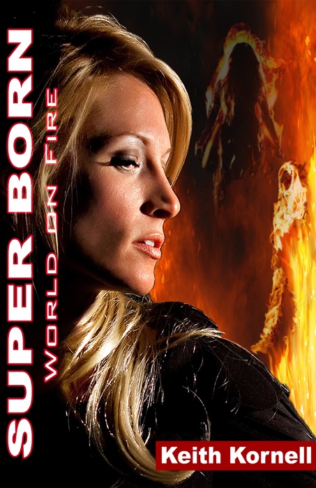 Super Born 2: World On FIre