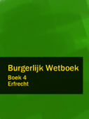 Burgerlijk Wetboek Boek 4 - BW Erfrecht - Nederland