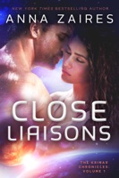 Close Liaisons (The Krinar Chronicles: Volume 1) ebook Download